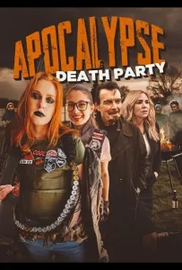 Апокалипсис: Смертельная Вечеринка (фильм 2024)